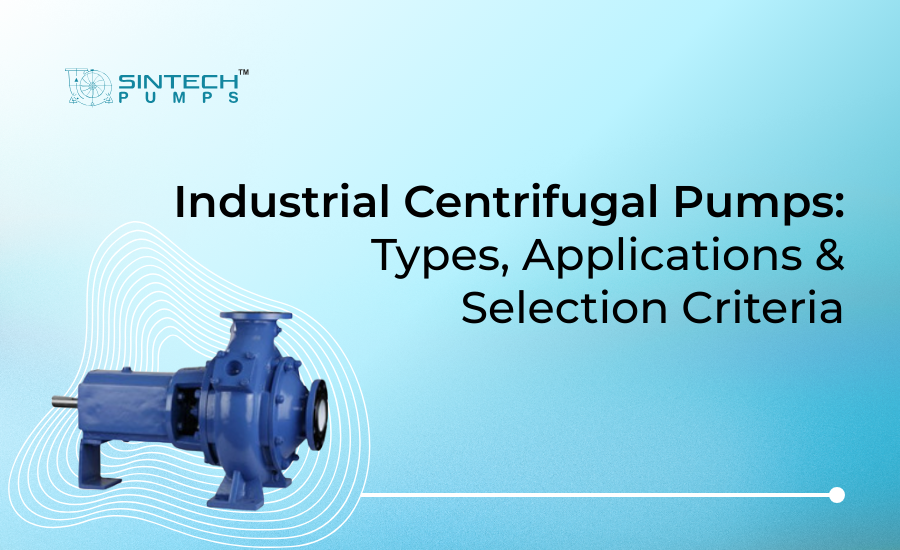 Diagram showing the three main types of centrifugal pump - horizontal, vertical, and multistage configurations