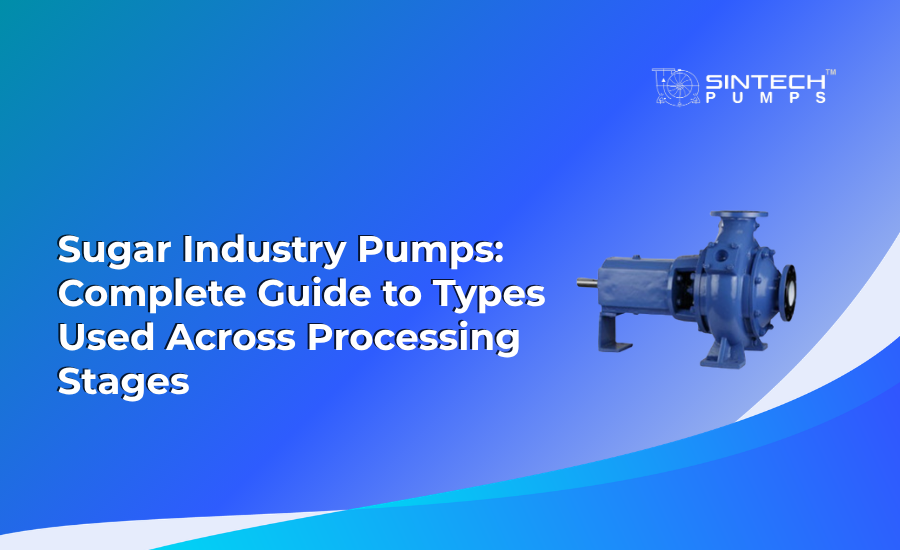 Sintech centrifugal pump for sugar industry processing stages banner