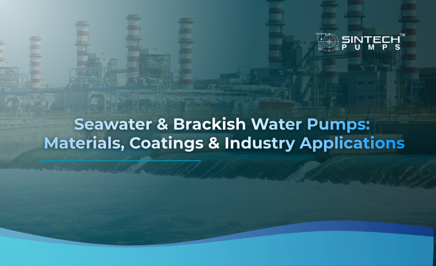 Seawater Brackish Water Pumps Materials Coatings Industry Applications