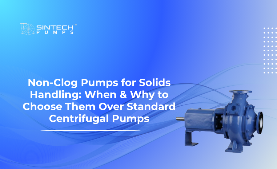Non Clog Pumps for Sludge Sewage Solids Where Standard Centrifugal Pumps Fail